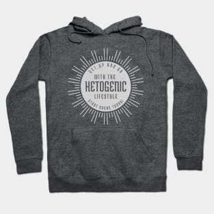 Ketogenic lifestyle Get up and Go Grey Hoodie